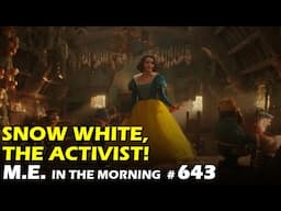 DEI Detected in Snow White Trailer, week in review | MEiTM #643