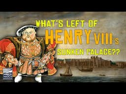 What's Left of  HENRY VIII's  SUNKEN Greenwich Palace??