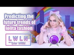 The Future Trends of Lolita Fashion - LWLN 95