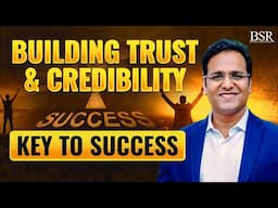 Building Trust & Credibility | Key to Success | By Coach BSR