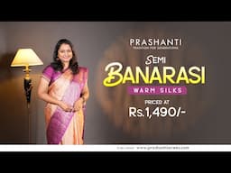 Semi Banarasi Warm Silk Sarees at Rs. 1490/- | Prashanti | 14 Nov 24