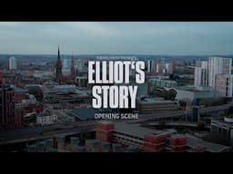 Elliot's Story | Opening Scene Teaser