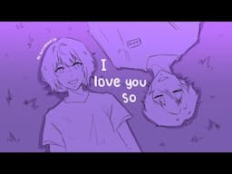 I Love You So | OC Animatic | SHARD