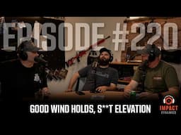 Good Wind Holds, S**t Elevation - Episode 220