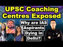 UPSC Coaching Centres Exposed | Why are IAS Aspirants Dying in Delhi? | Gaurav Kaushal