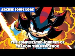 The Complicated Journey of Shadow The Hedgehog