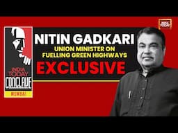 India Today Conclave Mumbai: Nitin Gadkari, Union Minister On Fuelling Green Highways