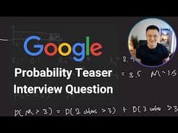 Probability Teaser Question | Google Data Scientist Interview