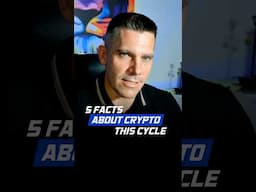 5 facts about this crypto cycle you need to know