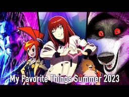 My Favorite Things Summer 2023