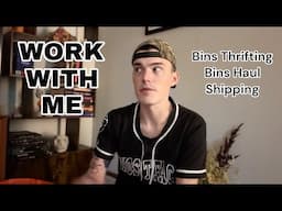 Work With Me! Bins Thrifting, Thrift Haul, + Ship With Me!