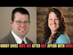 Husband Gives Wife HIV After Gay Affair With Boss, What The Wife Did Next Was Shocking (True Crime)