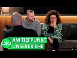 Kein Sex und keine Zeit: 4 Paare bei der Paartherapie | (1/6) | WDR Doku