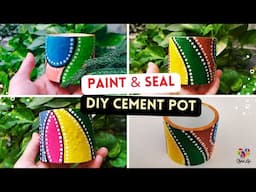 How To Paint and Seal Beautiful DIY Cement Pots for Garden Decorations | MUST SEE!