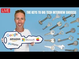 The Keys to Big Tech Interview Success