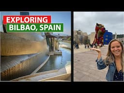 48 Hours in Bilbao, Spain | Bilbao Food Tour + The Guggenheim, Bilbao