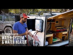 Teardrop Camper Water System & Water Heater Test - Kayak Hipster