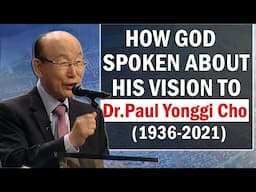 "From Five people to 20Lakh" How God Fulfilled his promise to Dr. Paul Yonggi Cho(1936-2021) S.Korea