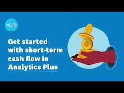 Get started with short-term cash flow in Analytics Plus