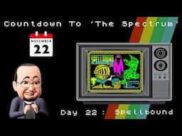 Countdown To The Spectrum - Day 22: Spellbound