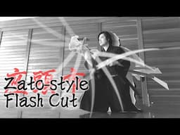 Zato-ichi Style lightning fast Flash Cut in 3 simple steps!