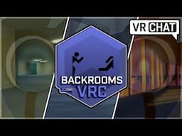 VRChat's Ultimate Backrooms Trilogy - Backrooms VRC