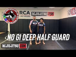 NO GI DEEP HALF GUARD SWEEP