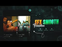 Instagram Smooth EFX reels Transition in Mobile | Capcut Video Editing | A Complete Tutorial