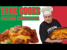 Tank Cooks Chicken Parmesan