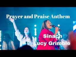 PRAYER AND PRAISE ANTHEM (Live): SINACH featuring LUCY GRIMBLE