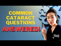 Common Cataract Questions ANSWERED | New & Favorite Lenses, Risk Factors, Future Of Cataract Surgery