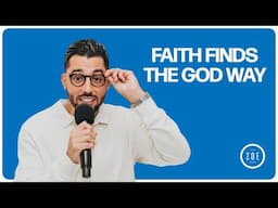 Faith Finds The God Way | Chad Narayan