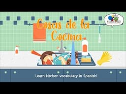 Cosas de la Cocina (Kitchen Vocabulary in Spanish)