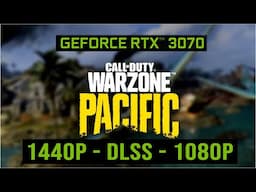 EVGA GeForce RTX 3070 XC3 in Call of Duty Warzone Pacific 1080p 1440p DLSS on/off Benchmark FPS