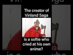 The creator of the hardcore manga Vinland Saga is a softie? #anime #vinlandsaga