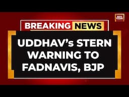 Breaking News: Uddhav Thackeray Fires 'Servant Of Modi-Shah' Jibe At Devendra Fadnavis