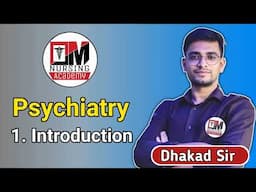 Psychiatry Class By Dhakad Sir