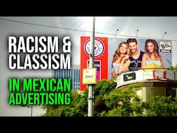 The WHITEWASHING of Advertising in Mexico