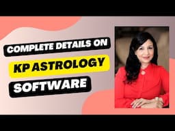 Complete Details on KP Astrology Software | How to use Software to Read KP Script