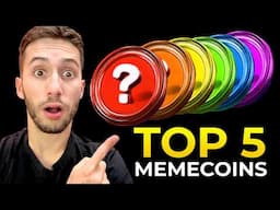 TOP 5 MEMECOINS For 2025 (do not wait)