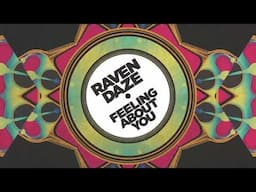 Raven Daze 'Feeling About You'