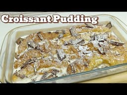 Easy, Delicious Dessert With Croissants | Wanna Cook