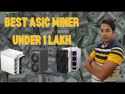 Best Asic Miner Under 1 lakh