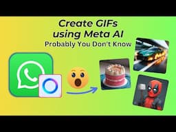 How to Create GIFs & Videos Using Meta AI on WhatsApp.