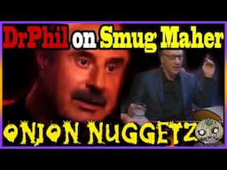 Bill Maher Smug Failed Prediction With Dr Phil