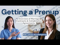 EP10: Getting a Prenup: Overview of Marriage Contracts & Cohabitation Agreements (Part 1)