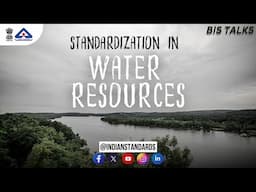 Standardisation in Water Resources | BIS Talks | Indian Standards