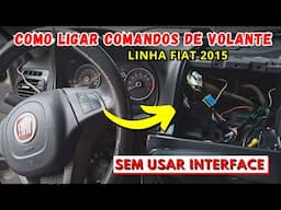 COMO LIGAR Comandos de Volante Linha Fiat 2015 - COMANDOS DE VOLANTE Sem Interface - FVM