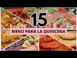 15 IDEAS DE COMIDA/PARA LA QUINCENA/FABI ZEA