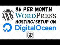 $6 Per Month Wordpress Website With DigitalOcean - Full Installation Beginner Guide